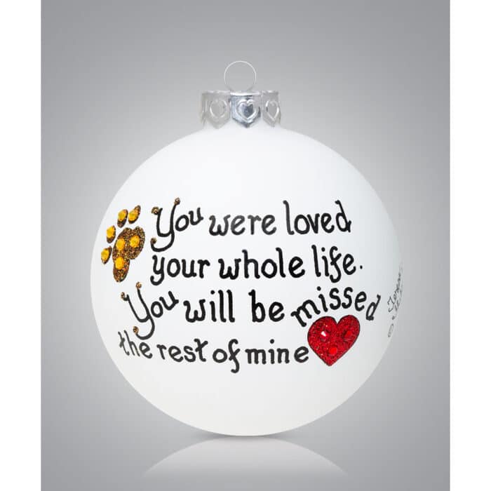 You Were Loved Pet Memorial Glass Ball Ornament Personalized