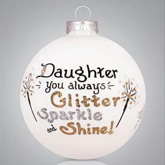 Daughter You Always Sparkle Ornament Personalized