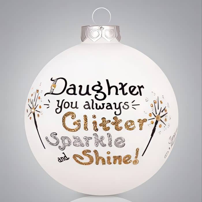 Daughter You Always Sparkle Ornament Personalized