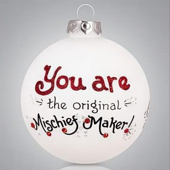 You Are Mischief Ornament Personalized