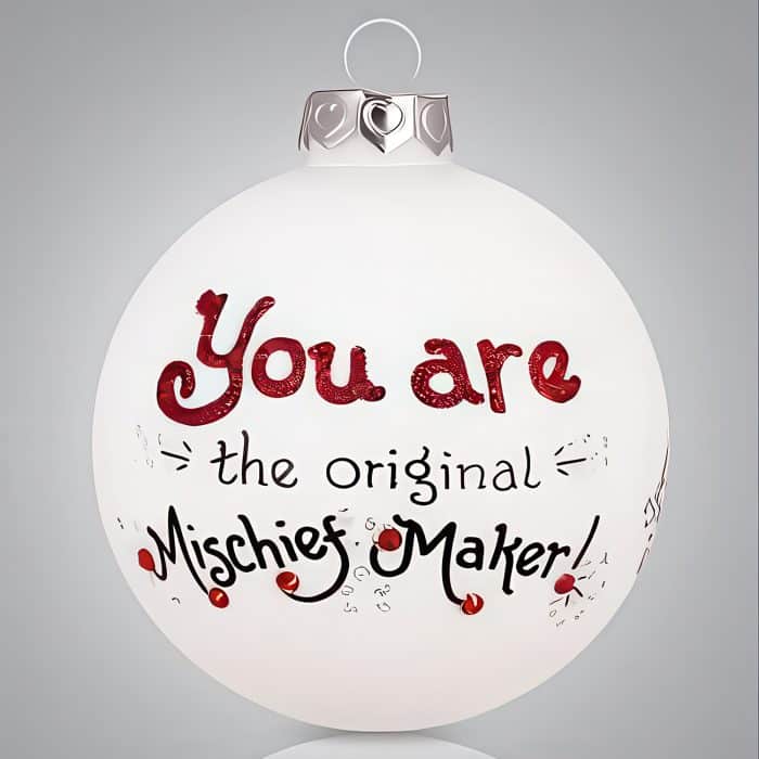 You Are Mischief Ornament Personalized